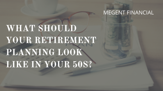 What Should Your Retirement Planning Look Like In Your 50s?